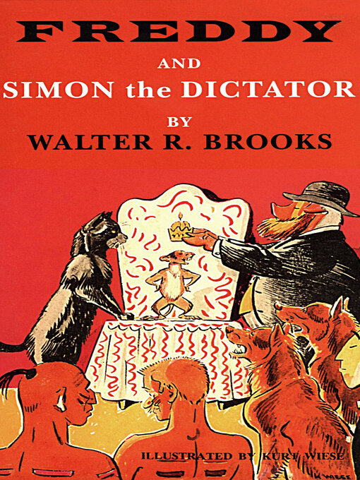 Title details for Freddy and Simon the Dictator by Walter R. Brooks - Available